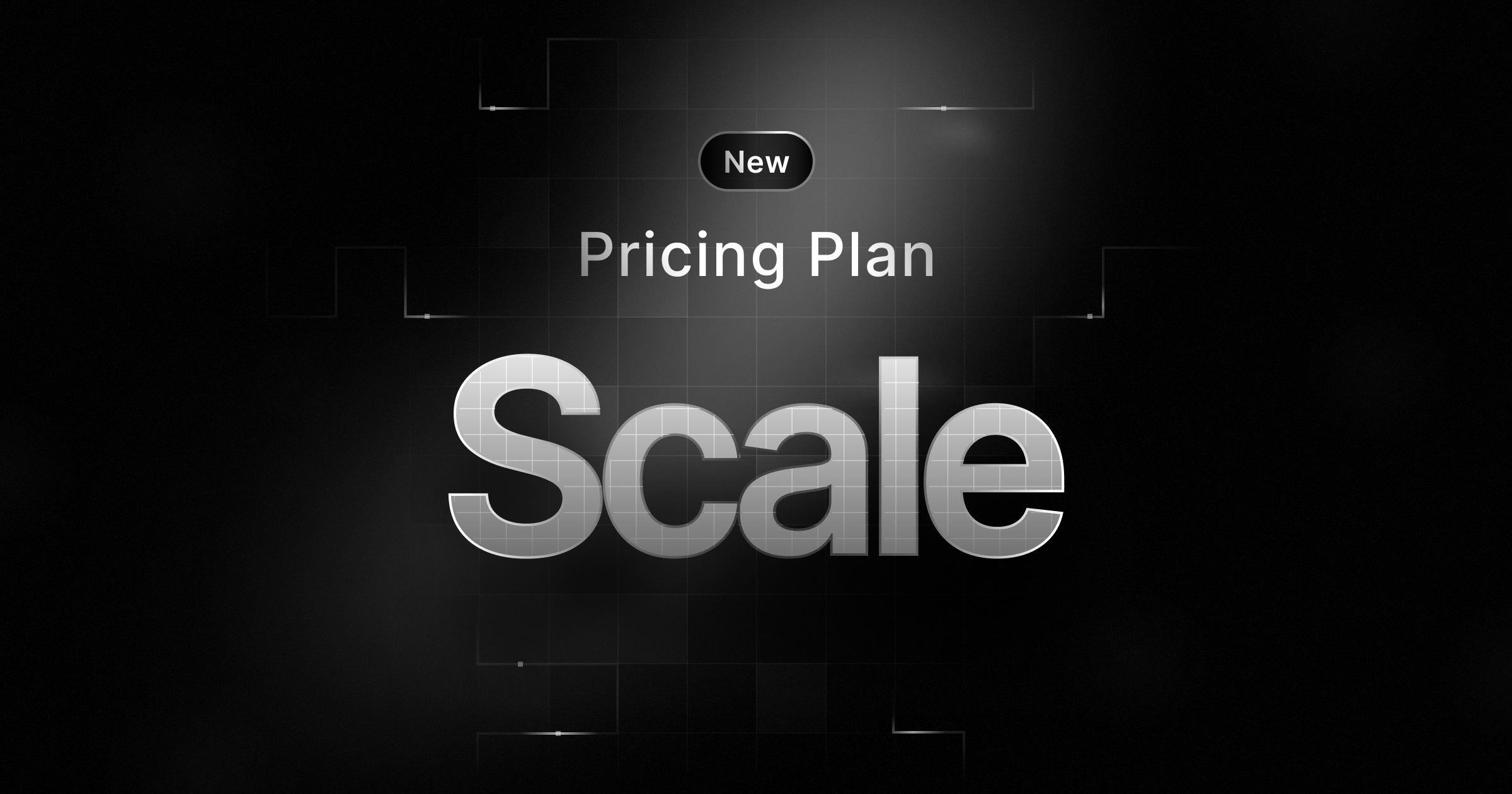 Introducing the Scale plan